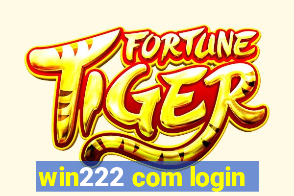 win222 com login